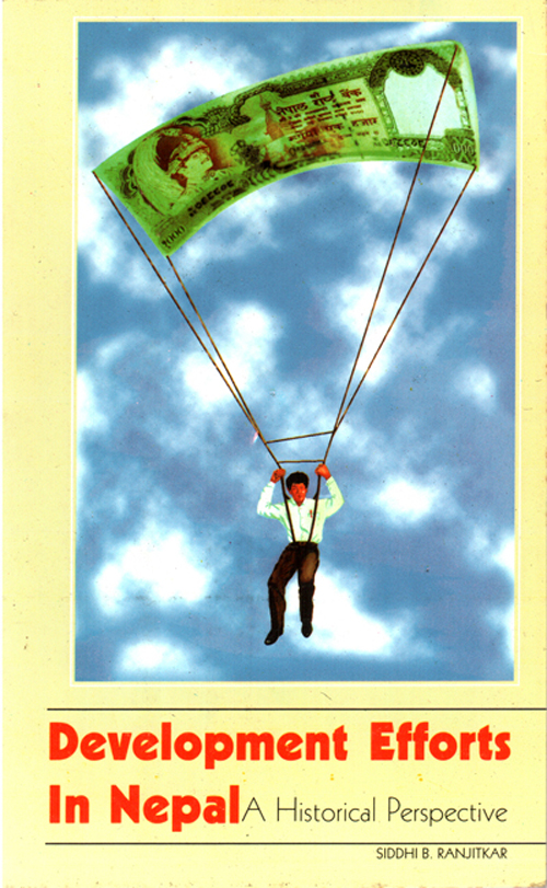 Development Efforts in Nepal: A Historical Perspective