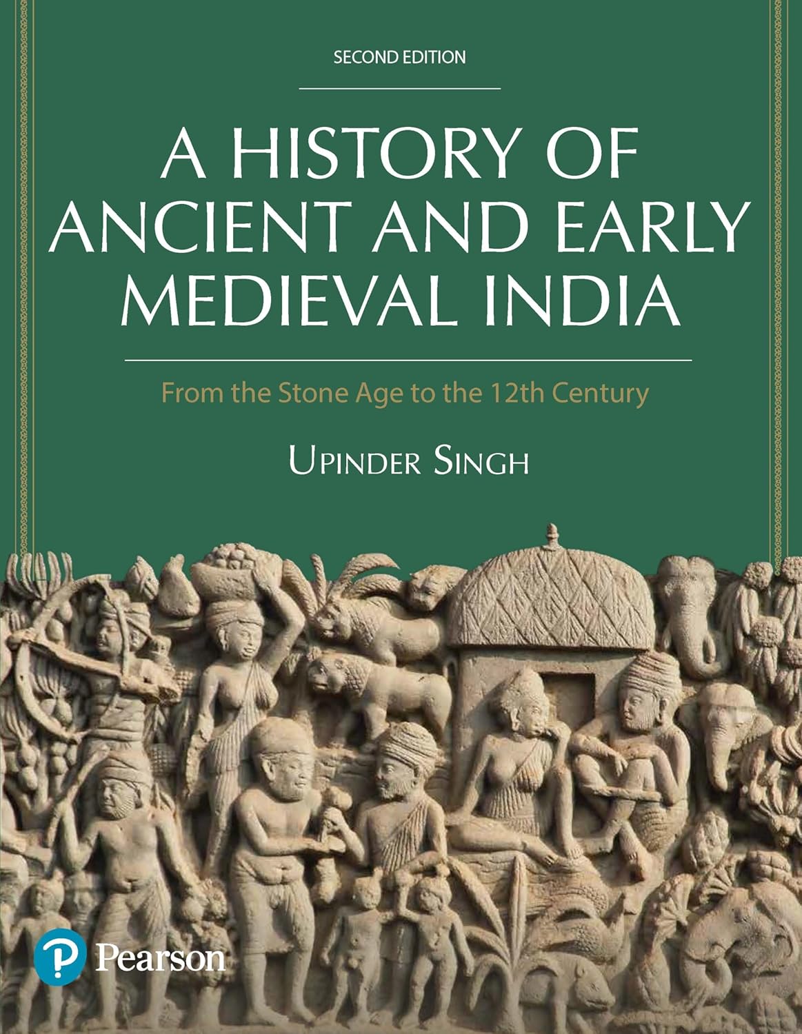 A History of Ancient and Early Medieval India, From the Stone Age to the 12th Century