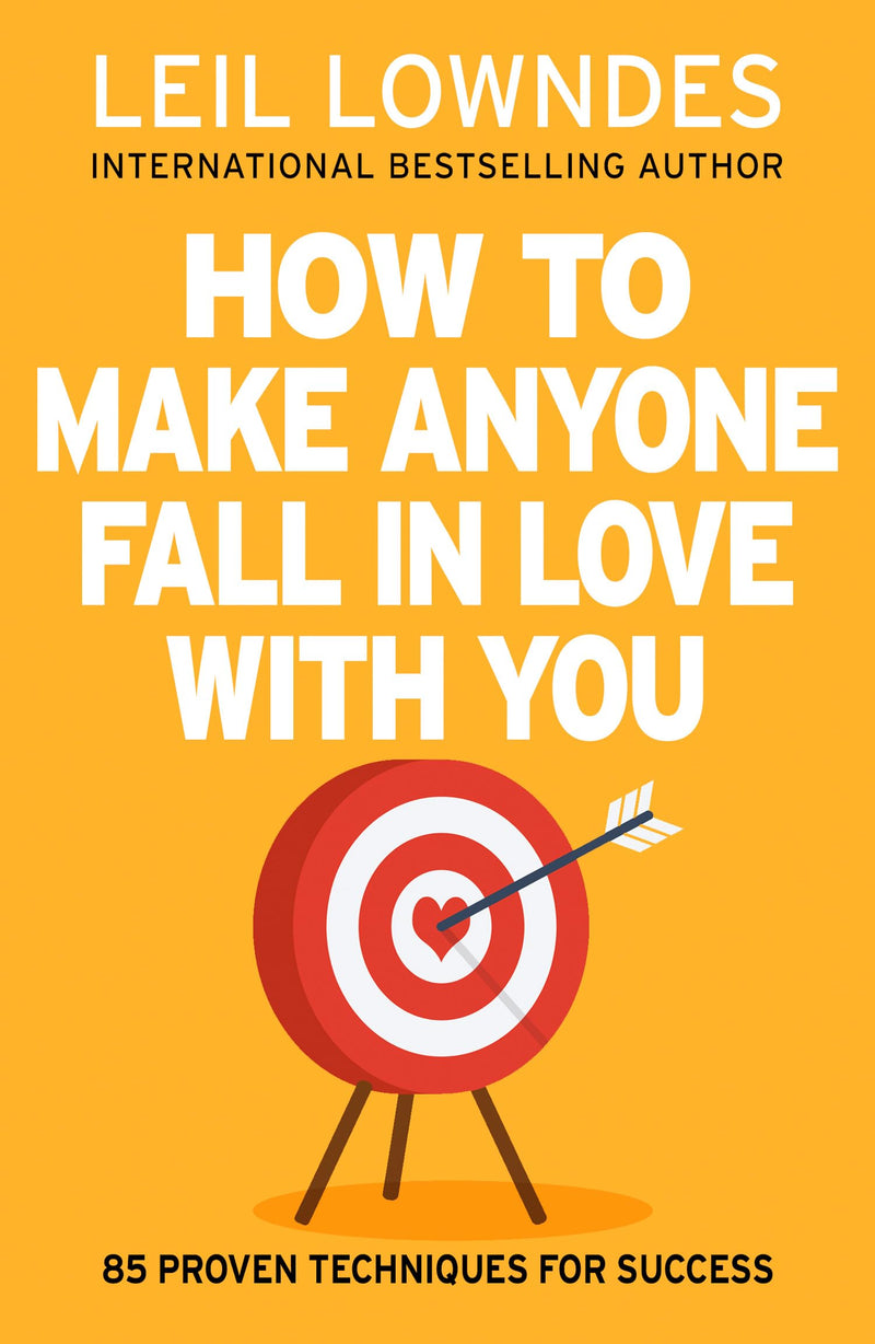 How to Make Anyone Fall in Love with You