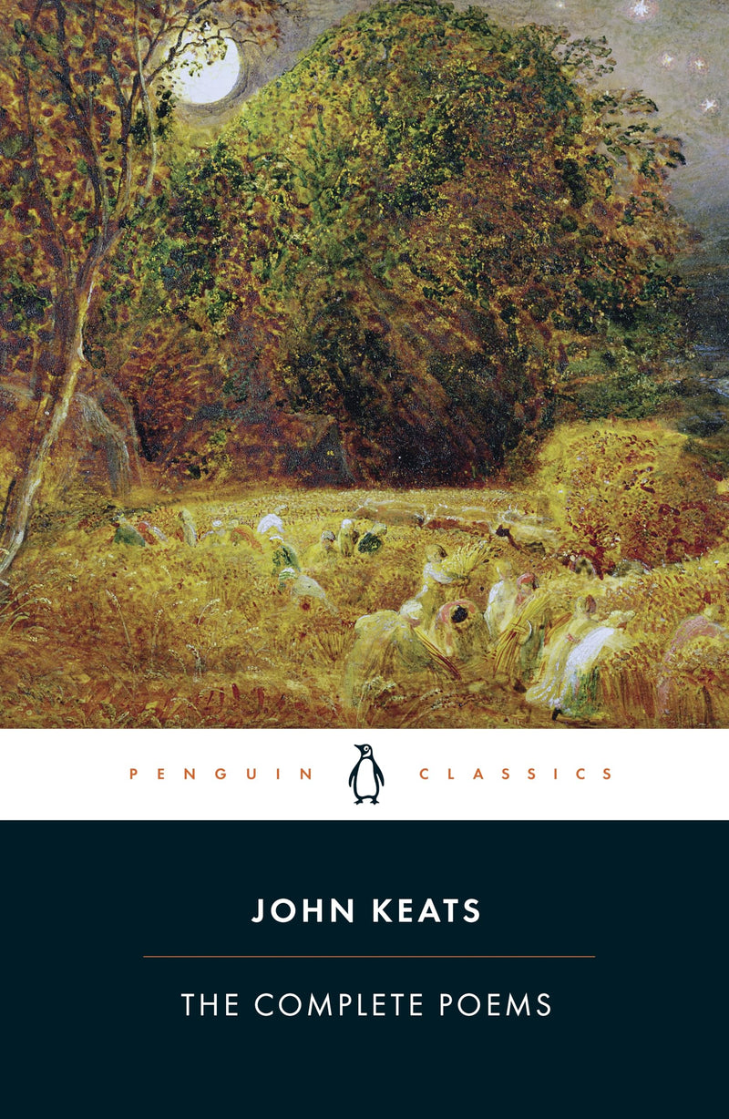 The Complete Poems: John Keats