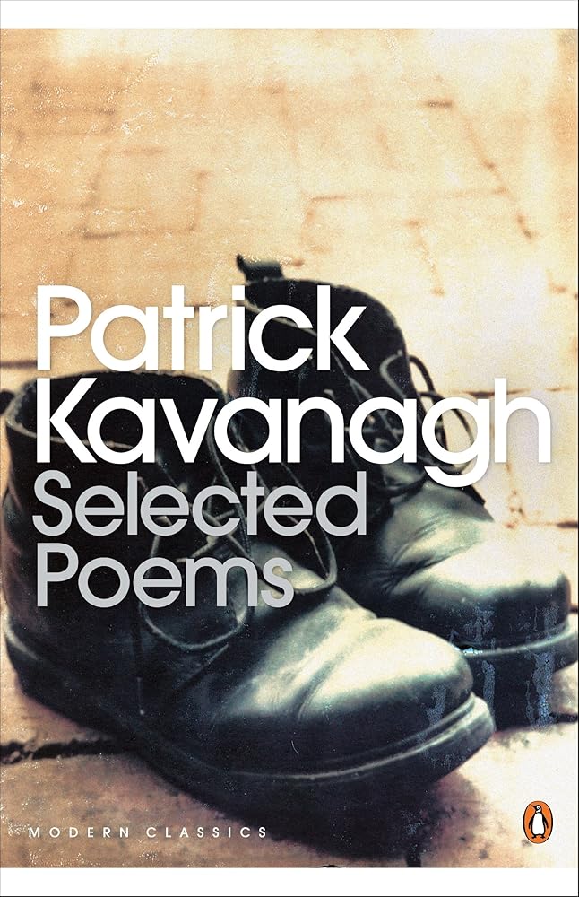 Selected Poems: Patrick Kavanagh