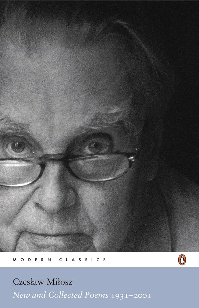 New And Collected Poems: Czesław Miłosz