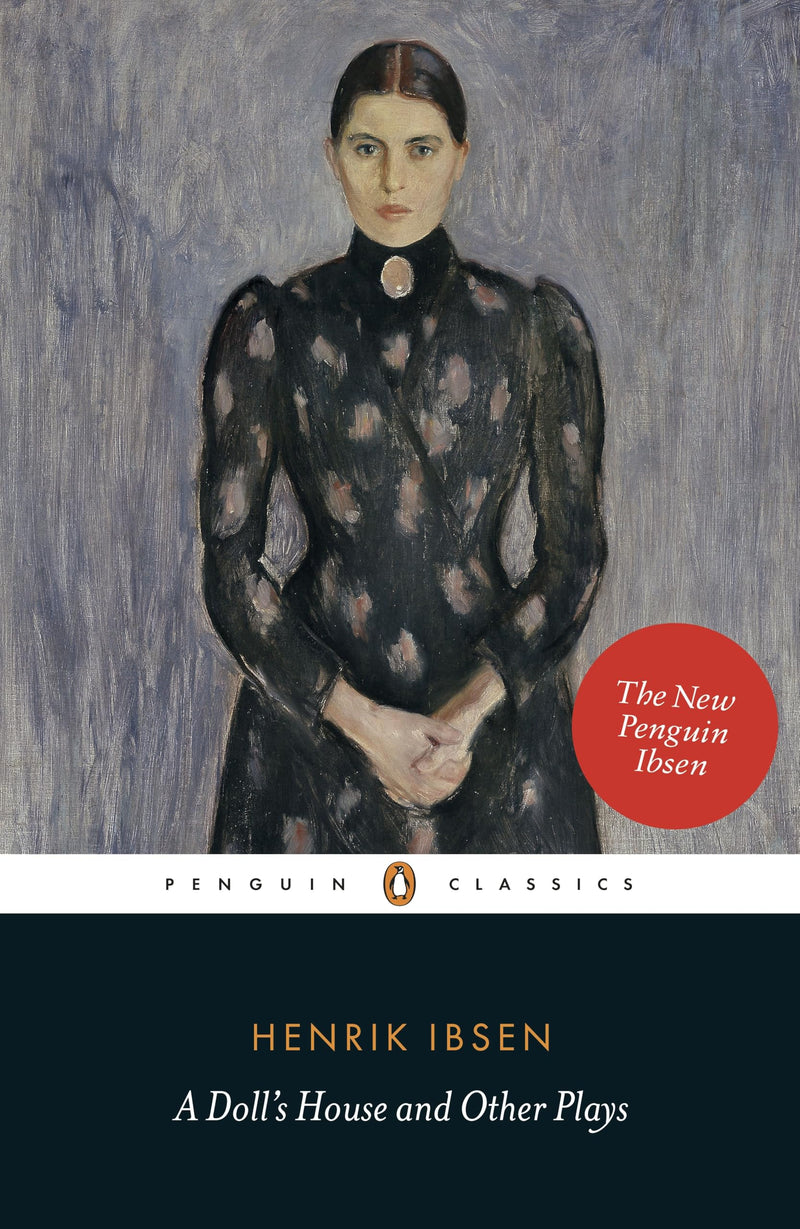 A Doll's House and Other Plays
