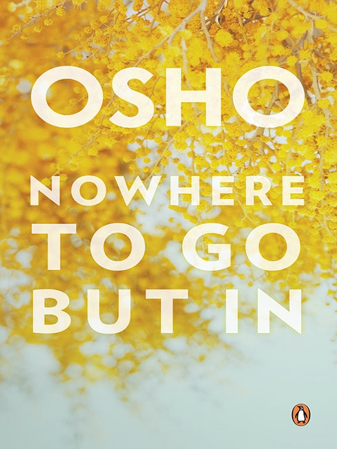 Nowhere To Go But In