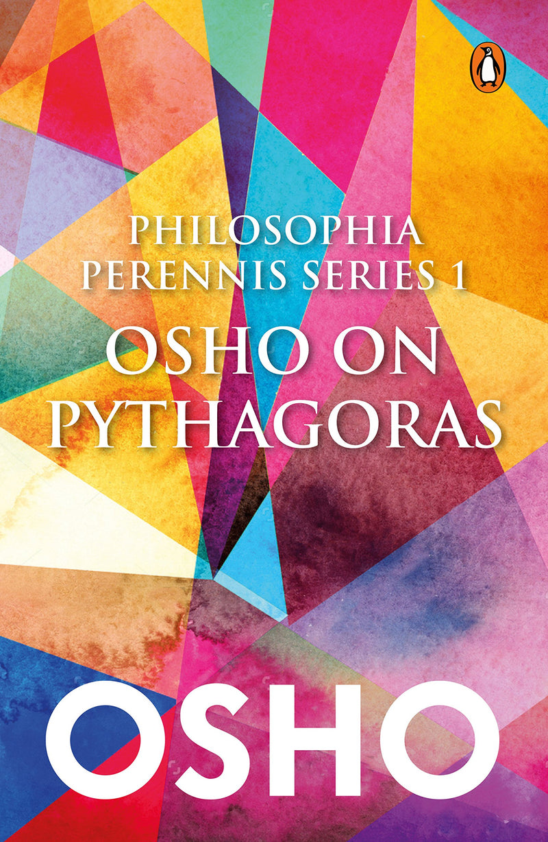 Philosophia Perrenis Series 1: Osho on Pythagoras