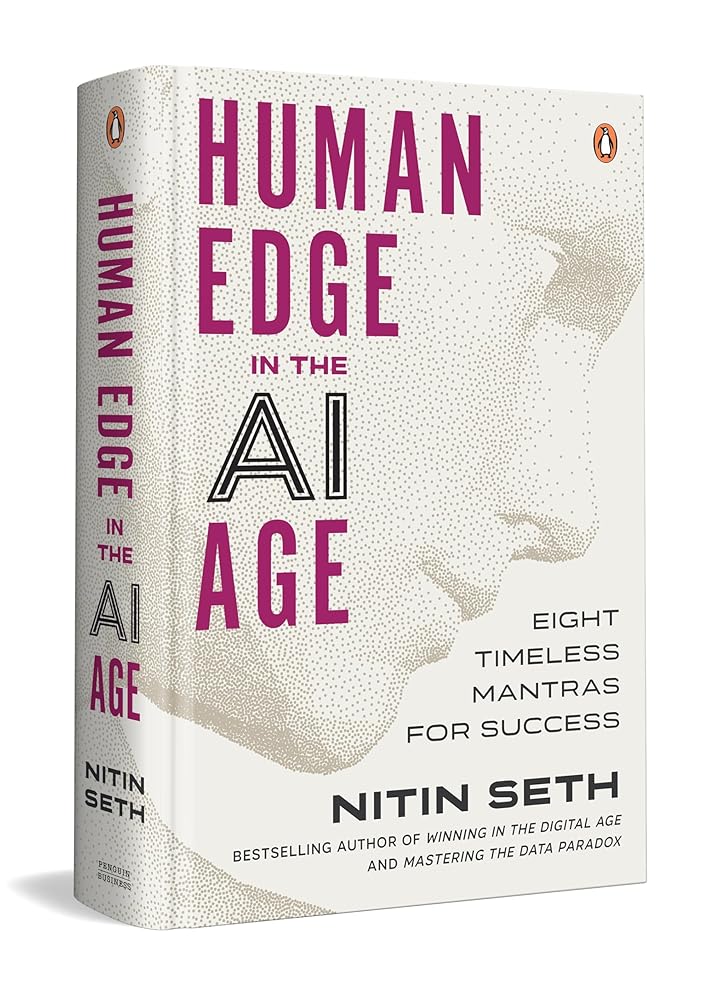 Human Edge in the AI Age by Nitin Seth