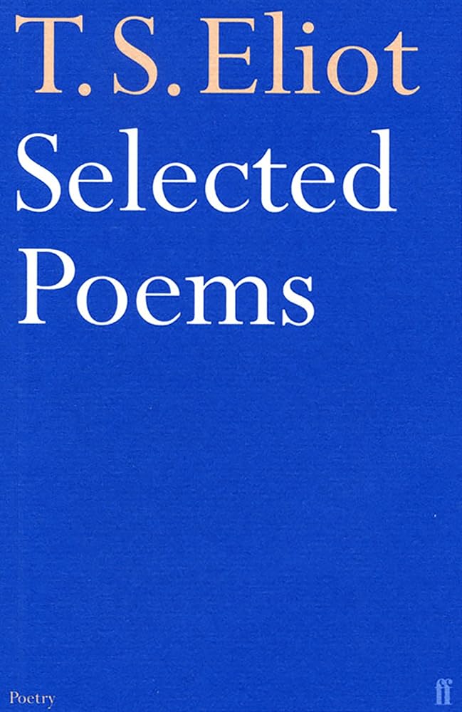Selected Poems: T. S. Eliot
