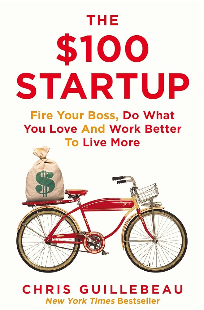 By Chris Guillebeau $100 Startup