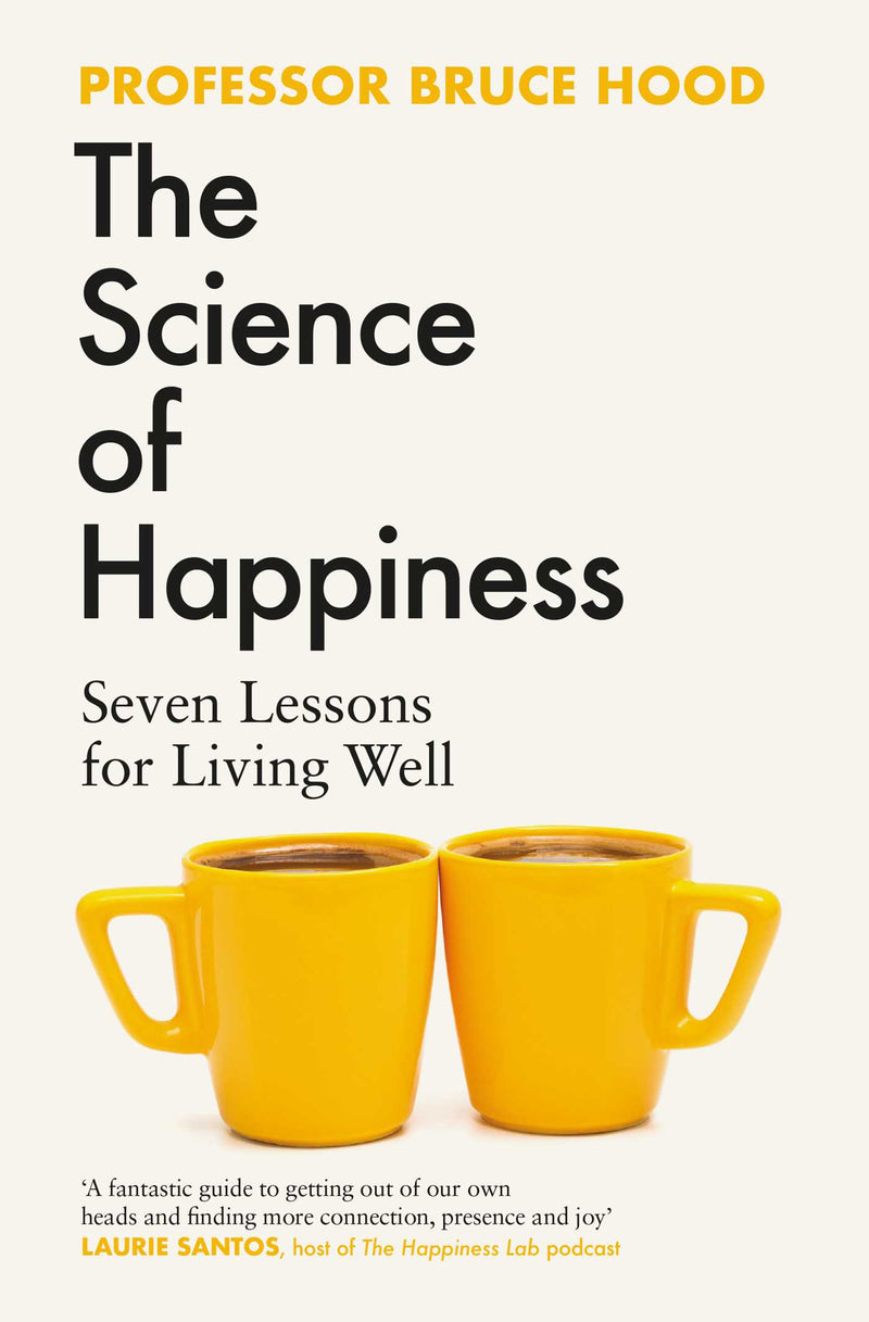 The Science Of Happiness
