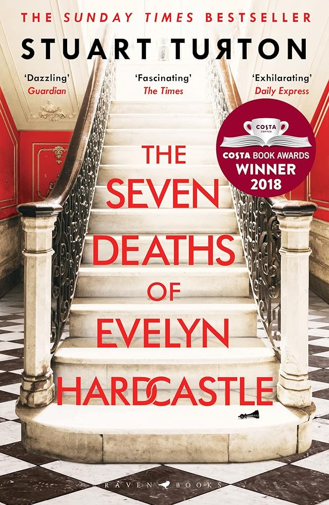 The Seven Deaths of Evelyn Hardcastle (Costa First Novel Award Winner 2018)