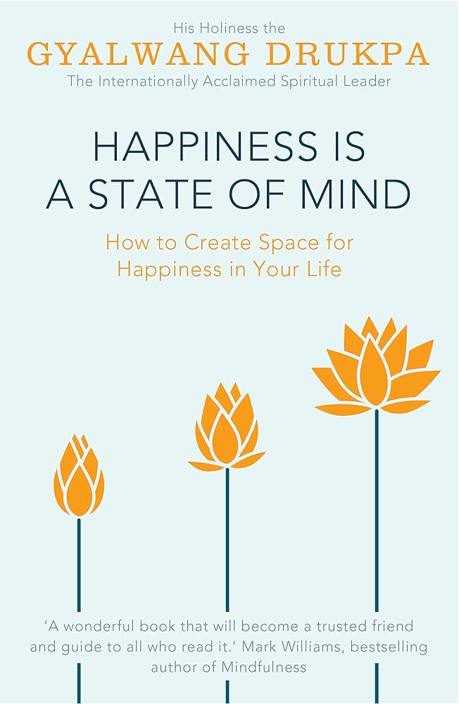 Happiness Is A State Of Mind