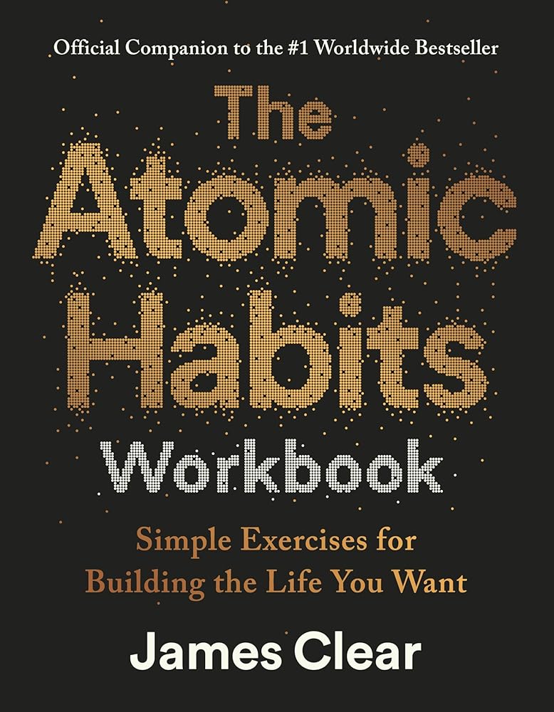 The Atomic Habits Workbook