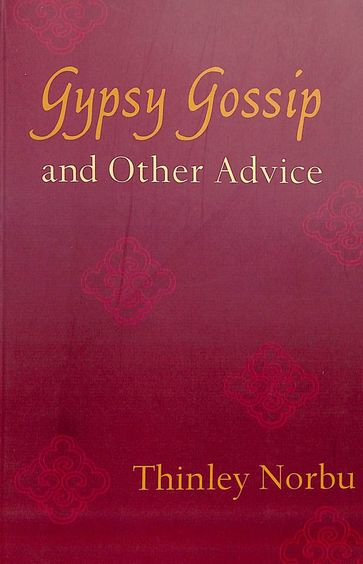 Gypsy Gossip And And Other Advice