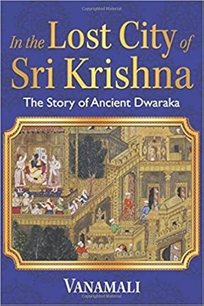 IN The Lost City of Sri Krishna