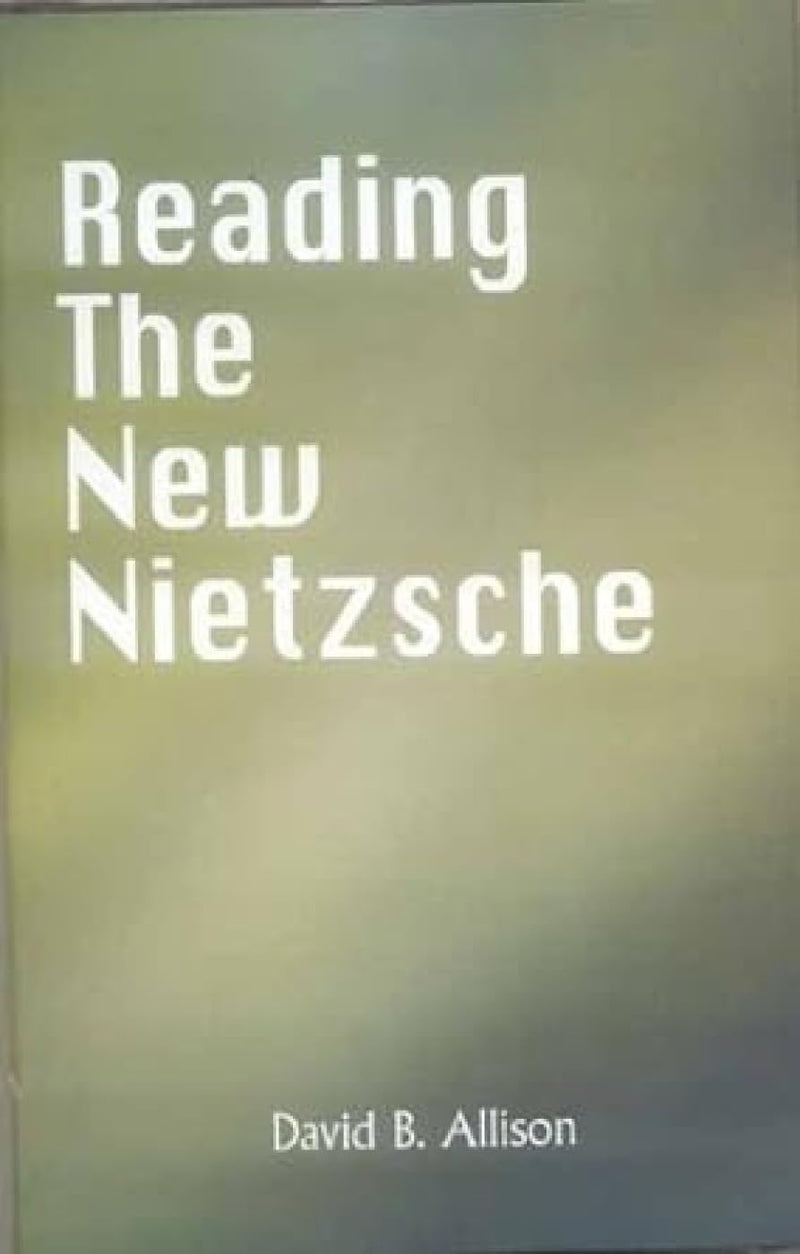 Reading the New Nietzche
