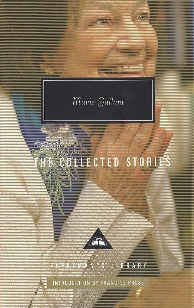 The Collected Stories: Mavis Gallant