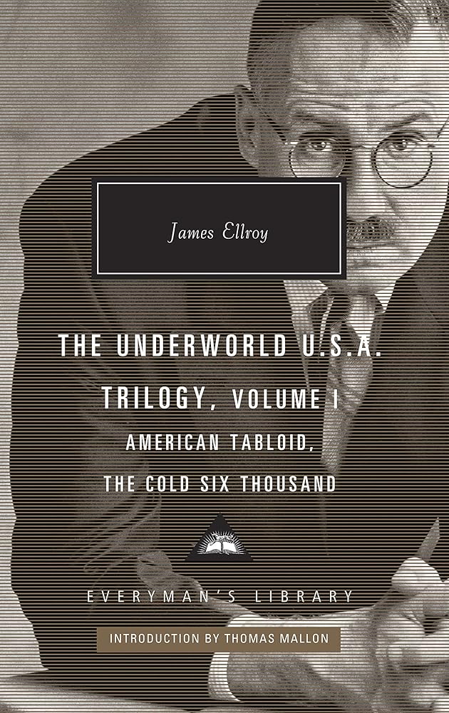 American Tabloid and The Cold Six Thousand