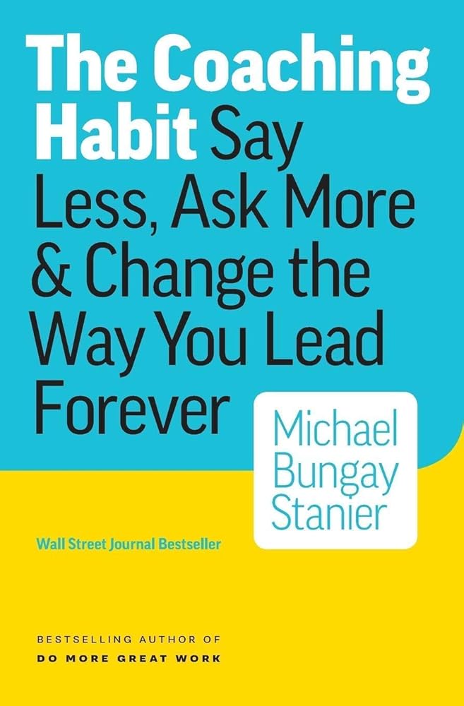 The Coaching Habit