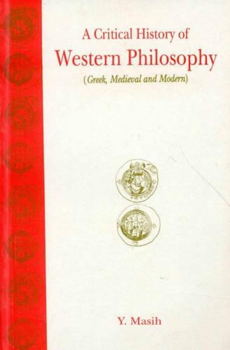 A Critical History of Western Philosophy