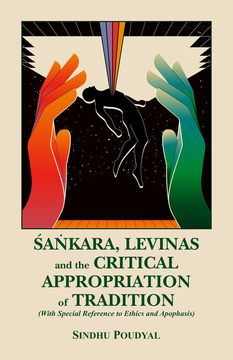 Sankara, Levinas and the Critical Appropriation of Tradition