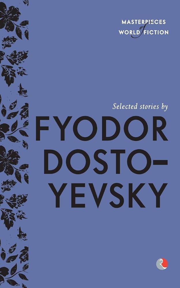 Selected Stories by Fyodor Dostoevsky