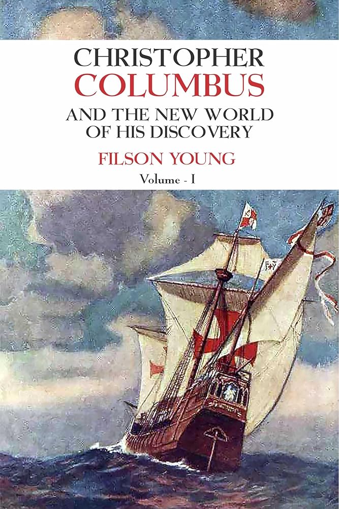 Christopher Columbus and the new world of his Discovery 2 Volume Set