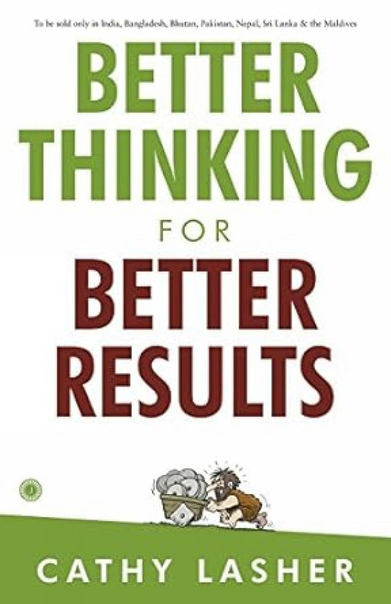 Better Thinking for Better Results