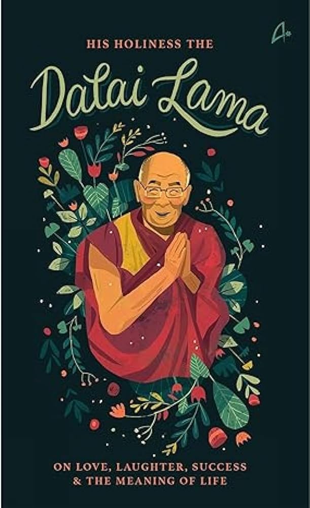 His Holiness Dalai Lama on Love, Success