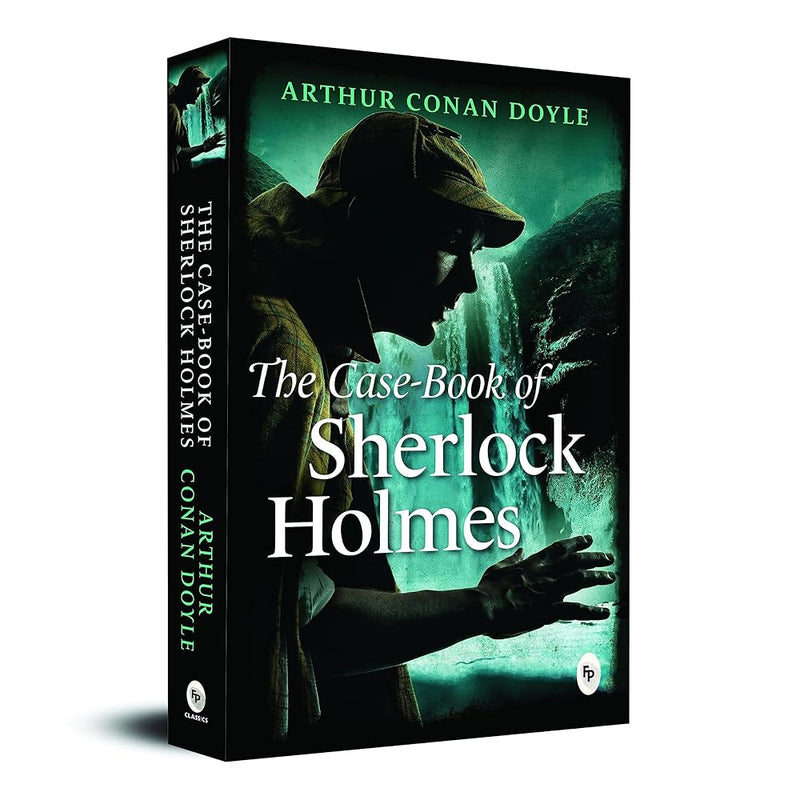 The Case-Book of Sherlock Holmes