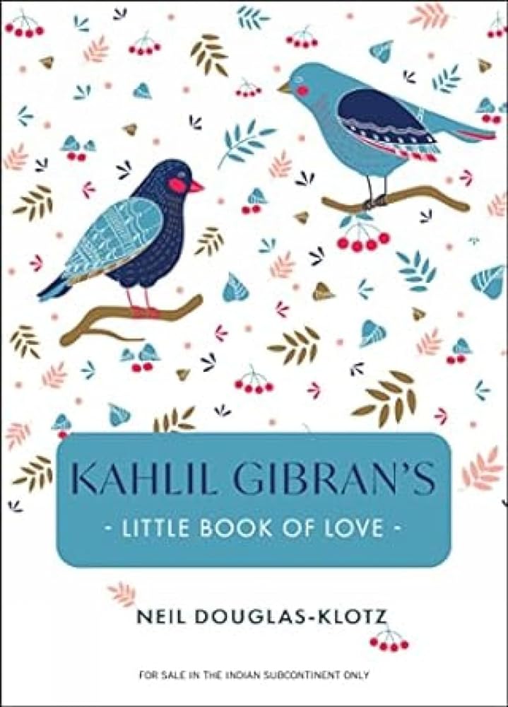 Kahlil Gibran's Little Book of Love