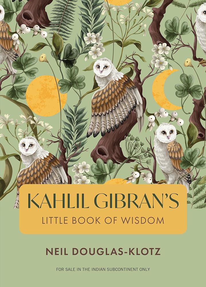 Kahlil Gibrans Little Book Of Wisdom