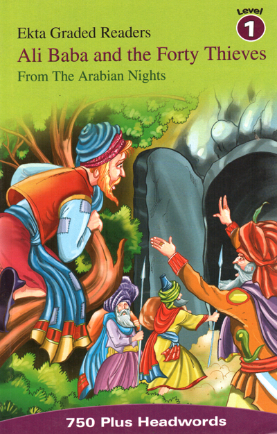 Ekta Graded Readers (Level 1): Ali Baba and the Forty Thieves