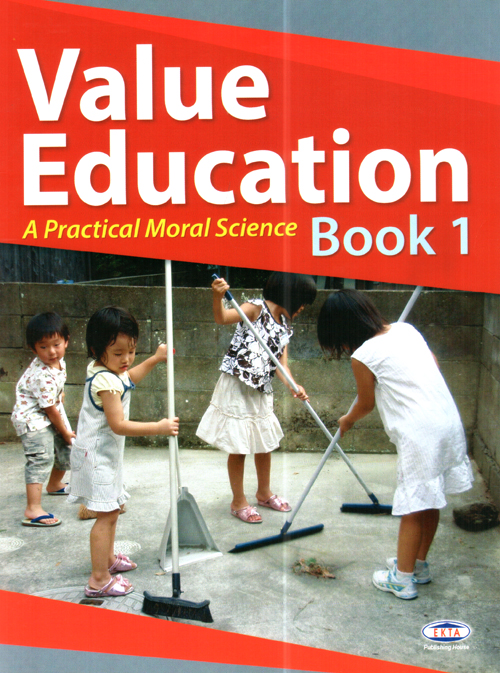 Value Education: A Practical Moral Science Book 1