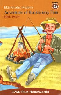 Ekta Graded Readers (Level 5): Adventures of Huckleberry Finn