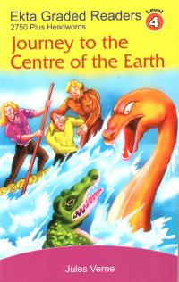 Ekta Graded Readers (Level 4): Journey to the Centre of the Earth