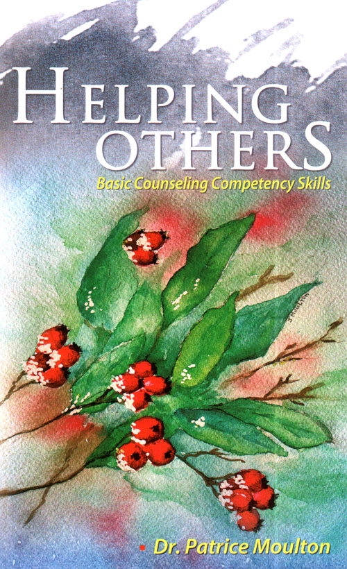 Helping Others: Basic Counseling Competency Skills