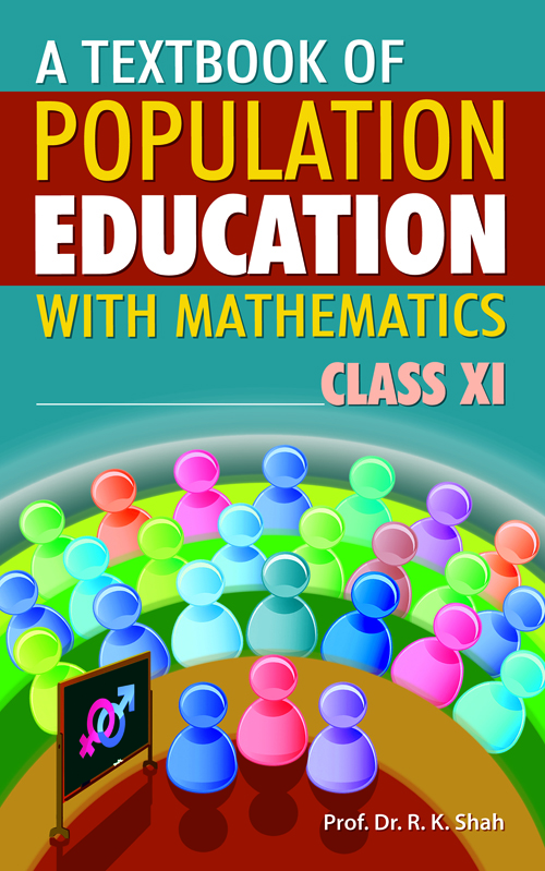 A Textbook of Population Education With Mathematics for Class XI
