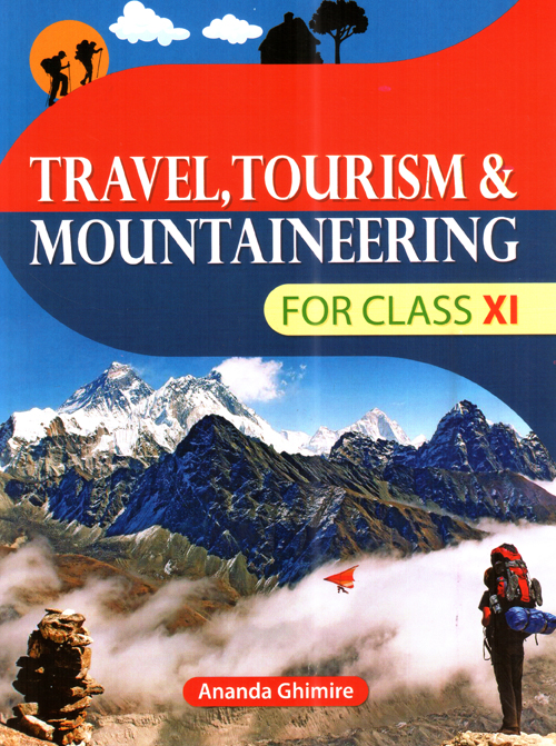 Travel, Tourism and Mountaineering for Class XI