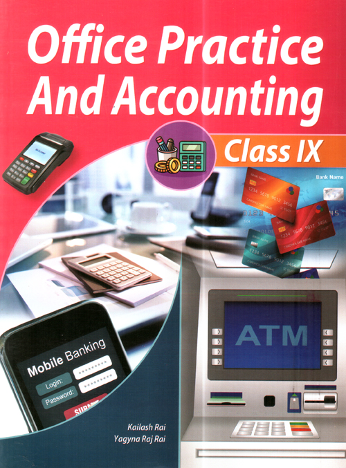 Office Practice & Accounting Class IX