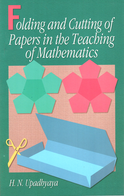 Folding and Cutting of Papers in the Teaching of Mathematics