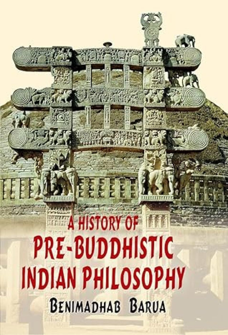 A History of Pre-Buddhistic Indian Philosophy