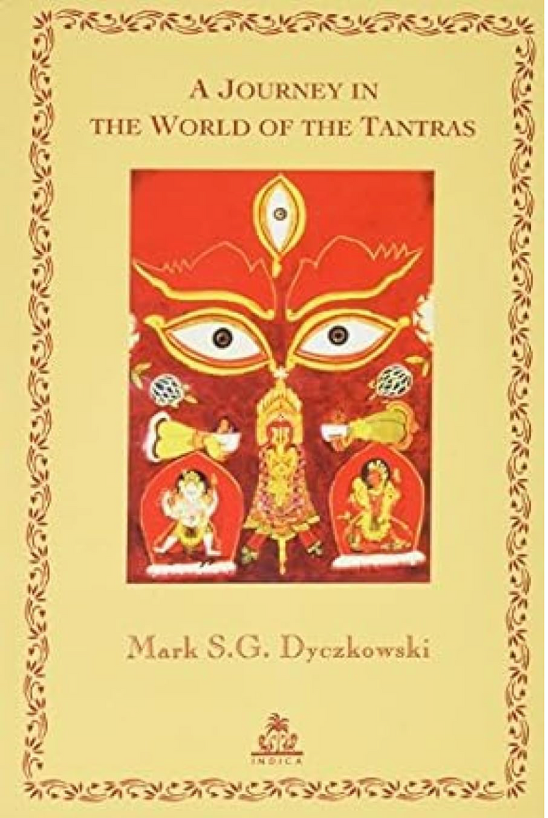 A Journey in the World of the Tantras