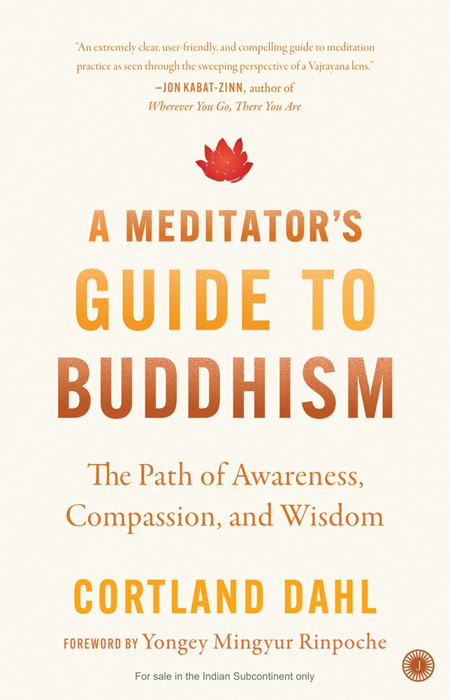 A Meditator’s Guide to Buddhism