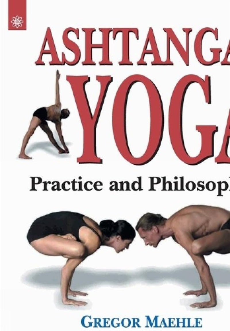 Ashtanga Yoga Practice and Philosophy