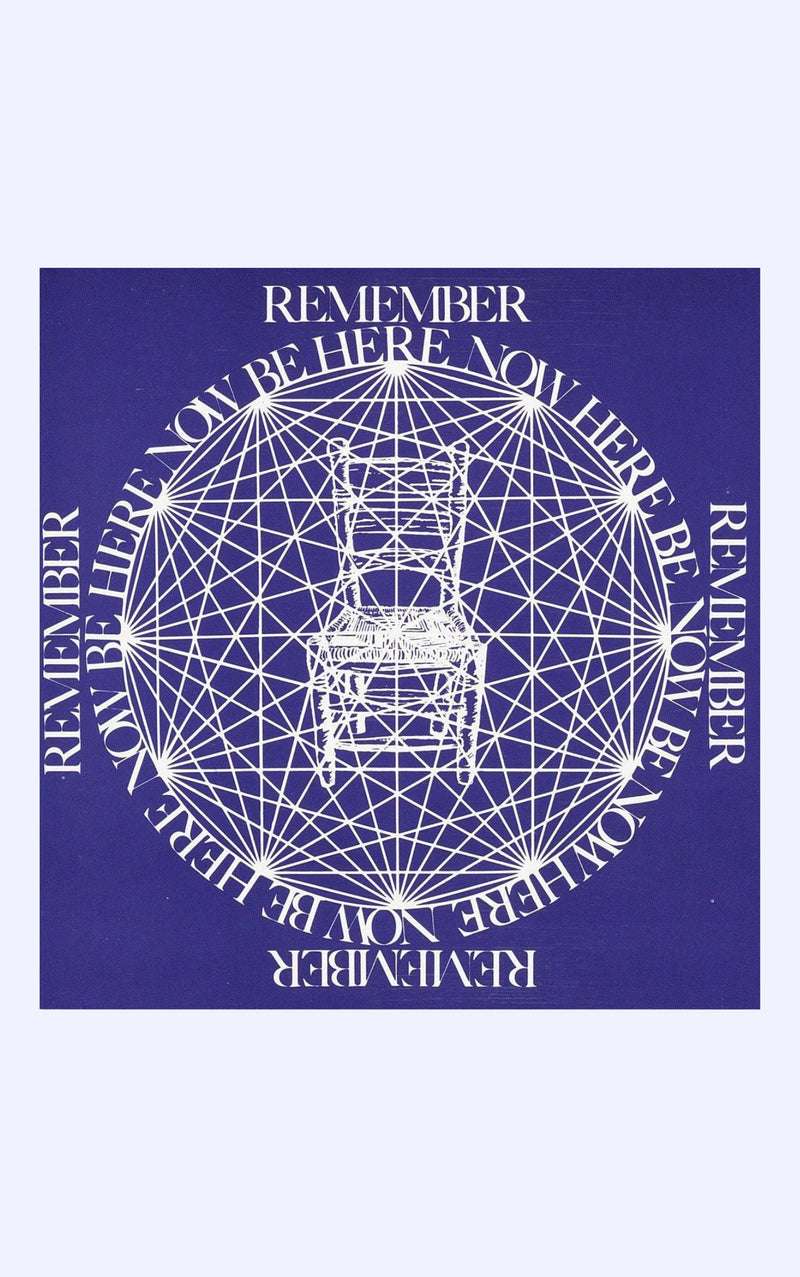 Be Here Now
