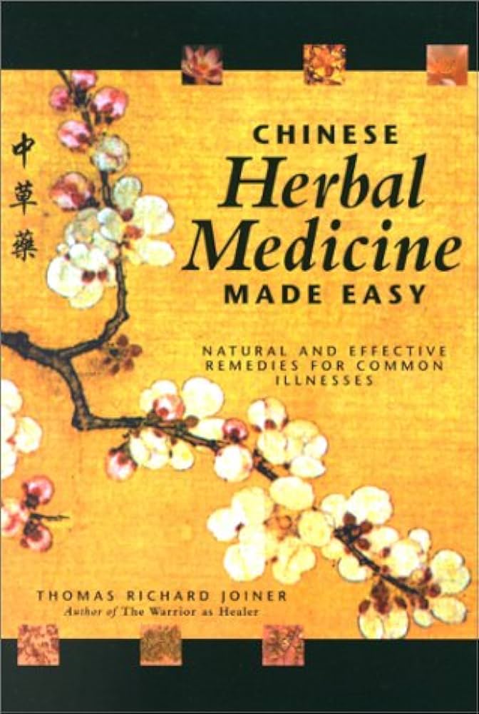Chinese Herbal Medicine Made Easy
