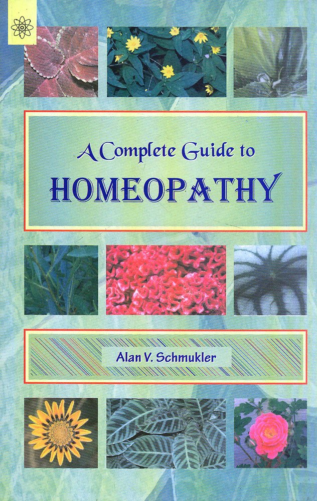 Complete Guide to Homeopathy