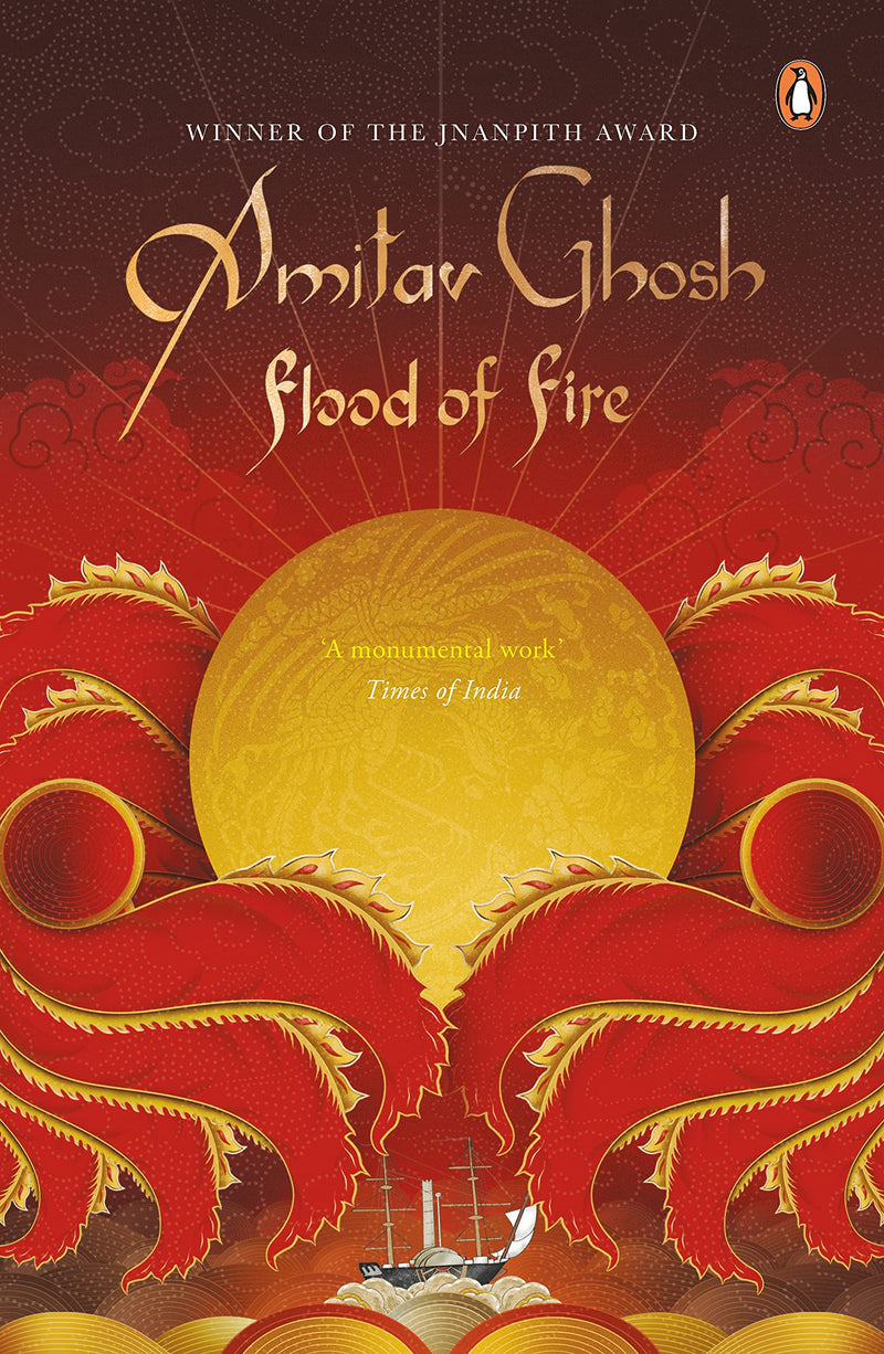 Flood of Fire (Ibis Trilogy #3)