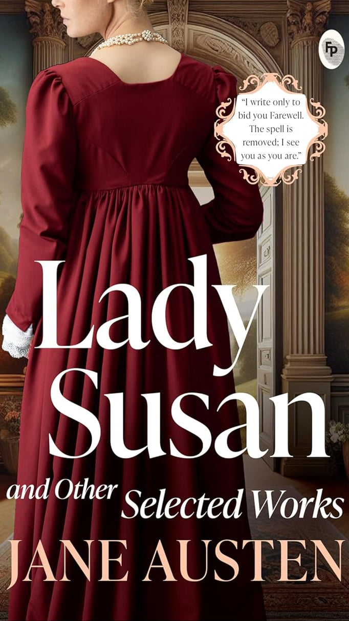Lady Susan And Other Selected Works
