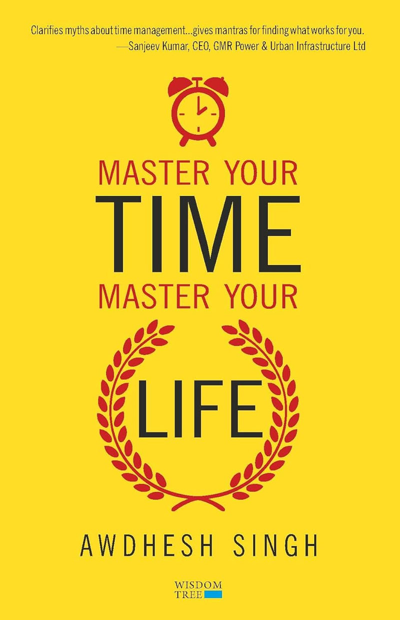 Master Your Time, Master Your Life